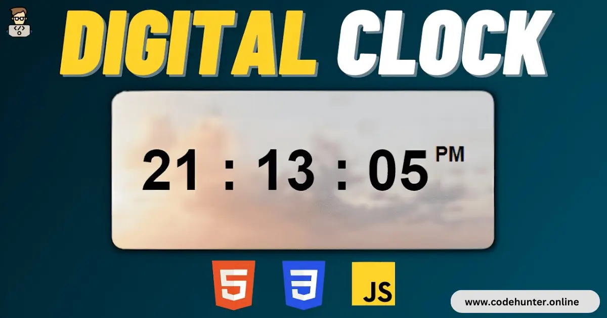 Digital Clock Using HTML CSS and JavaScript